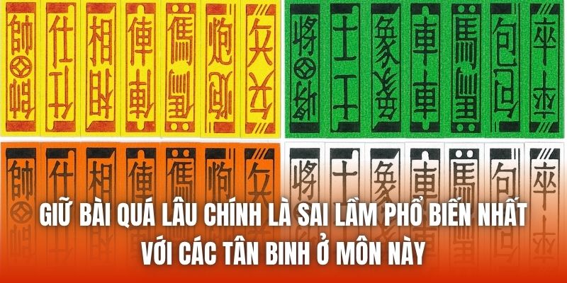 Giữ bài quá lâu chính là sai lầm phổ biến nhất với các tân binh ở môn này